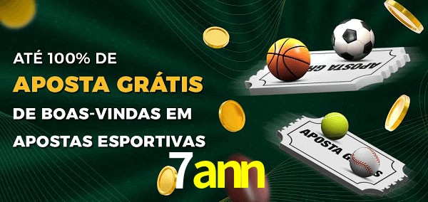 7ann Ate 100% de Aposta Gratis